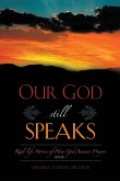 Our God Still Speaks Our God Still Speaks
