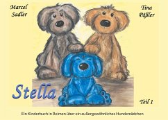 Cover Stella: Ein Kinderbuch in Reimen über ein außergewöhnliches Hundemädchen