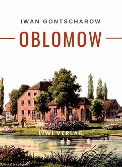Cover Iwan Gontscharow: Oblomow. Vollständige Neuausgabe