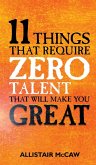 11 Things That Require ZERO Talent 11 Things That Require ZERO Talent