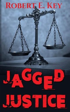 Jagged Justice - Key, Robert E.