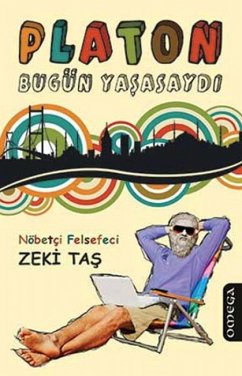 Platon Bugün Yasasaydi - Tas, Zeki