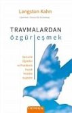 Travmalardan Özgurlesmek Travmalardan Özgurlesmek