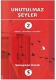 Unutulmaz Seyler 2 Unutulmaz Seyler 2