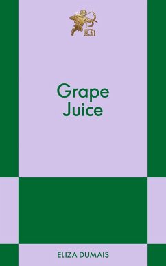 Grape Juice - Dumais, Eliza