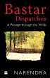 Bastar Dispatches - Bild 1