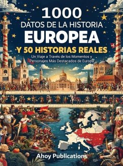 Cover 1000 datos de la historia europea y 50 historias reales