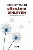 Rüzgardi Dinleyen Rüzgardi Dinleyen