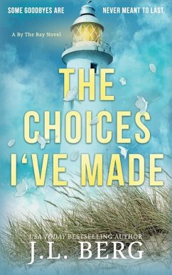 The Choices I've Made - Berg, J L