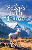 A Sheep's Faith Journal, Ordered Steps A Sheep's Faith Journal, Ordered Steps