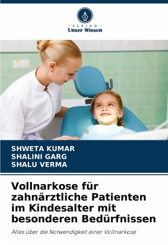 Cover Vollnarkose für zahnärztliche Patienten im Kindesalter mit besonderen Bedürfnissen