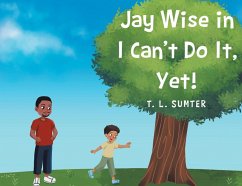 Jay Wise in I Can't Do It, Yet! - Sumter, T L