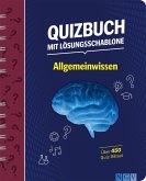 Quizbuch mit Lösungsschablone Allgemeinwissen Quizbuch mit Lösungsschablone Allgemeinwissen