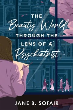The Beauty World Through the Lens of a Psychiatrist The Beauty World Through the Lens of a Psychiatrist
