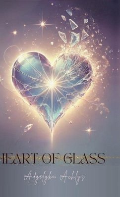 Heart of Glass - Adyelyka Achlys