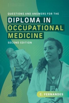 Questions and Answers for the Diploma in Occupational Medicine, second edition - Fernandes, Clare (Honorary Clinical Lecturer in Occupational Medicin
