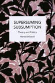 Supersuming Subsumption: Theory and Politics Supersuming Subsumption: Theory and Politics