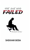 The One Who Failed The One Who Failed