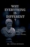 Why Everything Is Different ? Why Everything Is Different ?