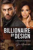 Billionaire by Design Billionaire by Design