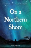 On A Northern Shore On A Northern Shore