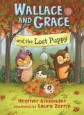 Wallace and Grace and the Lost Puppy Wallace and Grace and the Lost Puppy