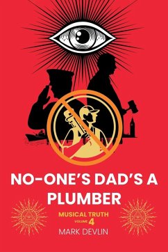 No-One's Dad's a Plumber No-One's Dad's a Plumber