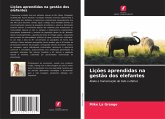 Lições aprendidas na gestão dos elefantes Lições aprendidas na gestão dos elefantes