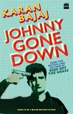 Johnny Gone Down Johnny Gone Down