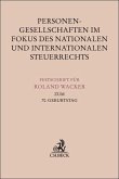 Personengesellschaften im Fokus des nationalen und Internationalen Steuerrechts Personengesellschaften im Fokus des nationalen und Internationalen Steuerrechts