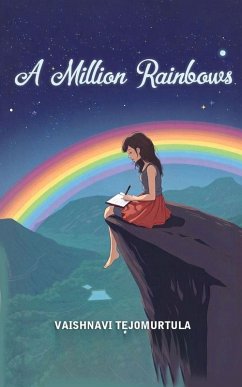 A Million Rainbows - Tejomurtula, Vaishnavi