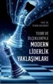 Teori ve Ölcekleriyle Modern Liderlik Yaklasimlari Teori ve Ölcekleriyle Modern Liderlik Yaklasimlari