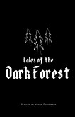 Tales of the Dark Forest Tales of the Dark Forest