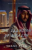 The Illusion of Wealth The Illusion of Wealth