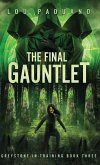 The Final Gauntlet The Final Gauntlet