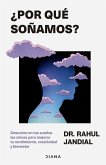¿Por qué soñamos? ¿Por qué soñamos?