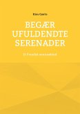 Begær ufuldendte serenader Begær ufuldendte serenader