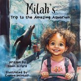 Milah's Trip to the Amazing Aquarium