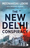The New Delhi Conspiracy The New Delhi Conspiracy