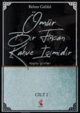 Ömür Bir Fincan Kahve Icimidir 2. Cilt Ömür Bir Fincan Kahve Icimidir 2. Cilt
