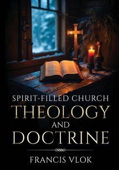 Cover Spirit-Filled Church Theology and Doctrine