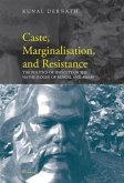Caste, Marginalisation & Resistance Caste, Marginalisation & Resistance