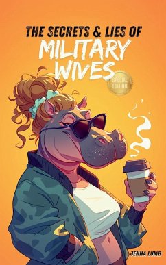Cover The Secrets & Lies Of Military Wives Special Edition