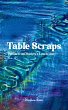 Table Scraps - Bild 1