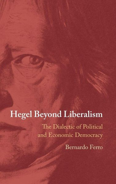 Hegel Beyond Liberalism
