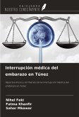 Interrupción médica del embarazo en Túnez Interrupción médica del embarazo en Túnez