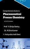 Comprehensive Guide to Pharmaceutical Process Chemistry Comprehensive Guide to Pharmaceutical Process Chemistry