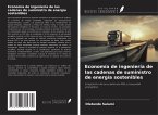 Economía de ingeniería de las cadenas de suministro de energía sostenibles