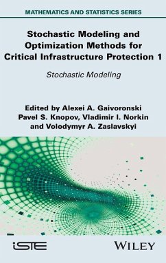 Cover Stochastic Modeling and Optimization Methods for Critical Infrastructure Protection, Volume 1