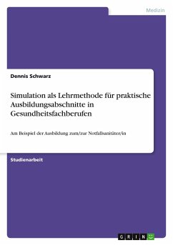 Cover Simulation als Lehrmethode für praktische Ausbildungsabschnitte in Gesundheitsfachberufen
